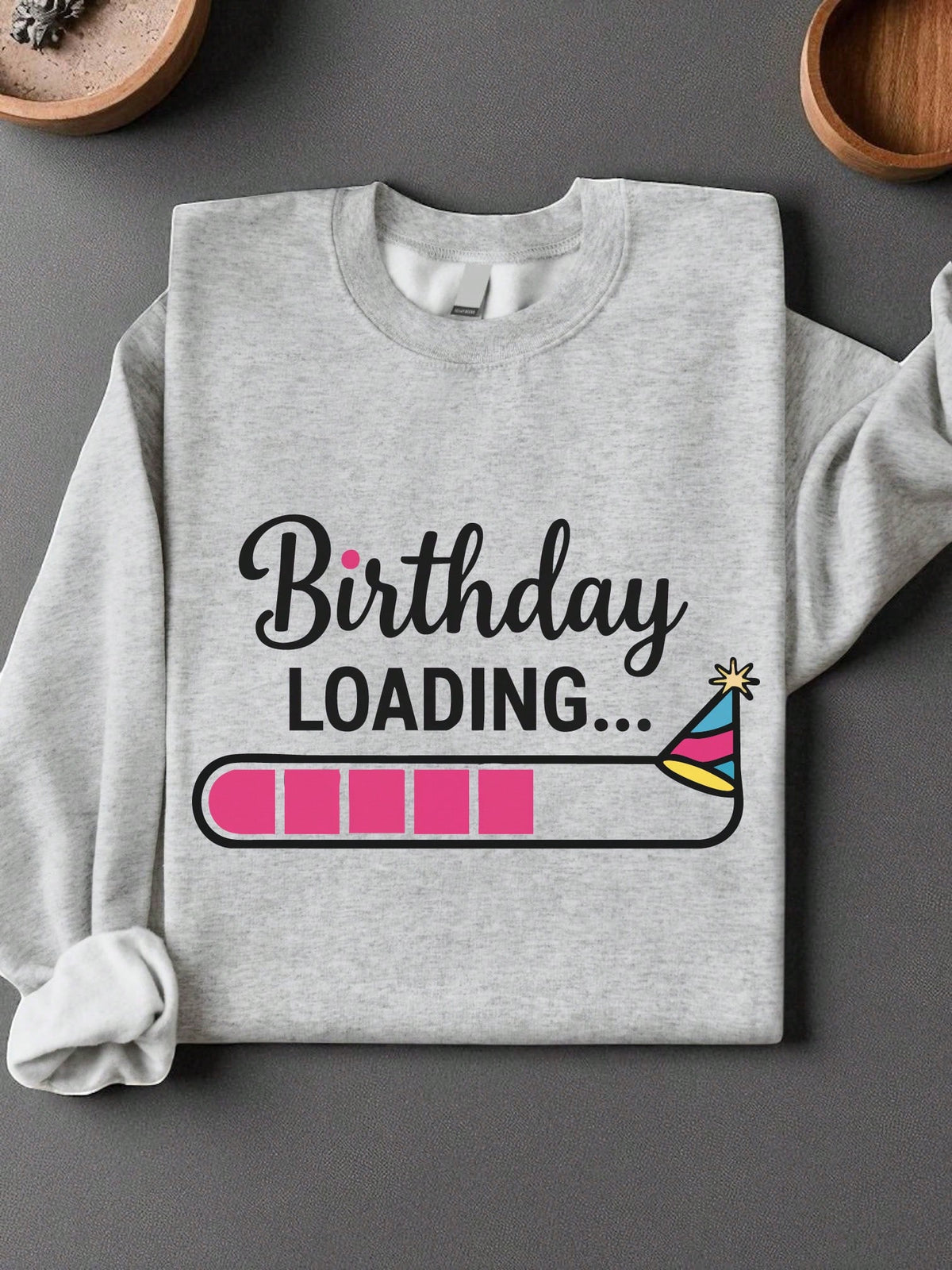 Birthday Loading Unisex Sweatshirt