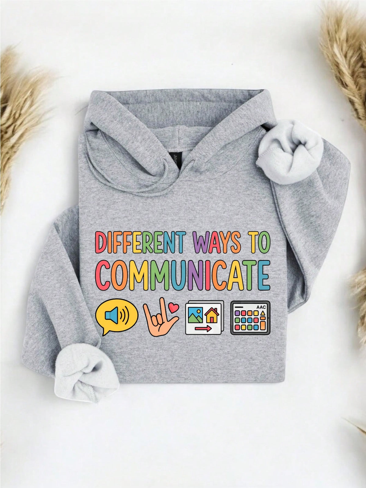 Different Ways To Communicate Hoodie