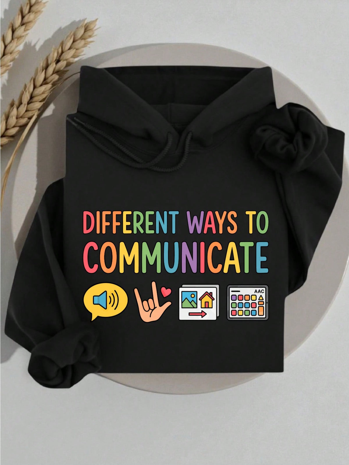 Different Ways To Communicate Hoodie