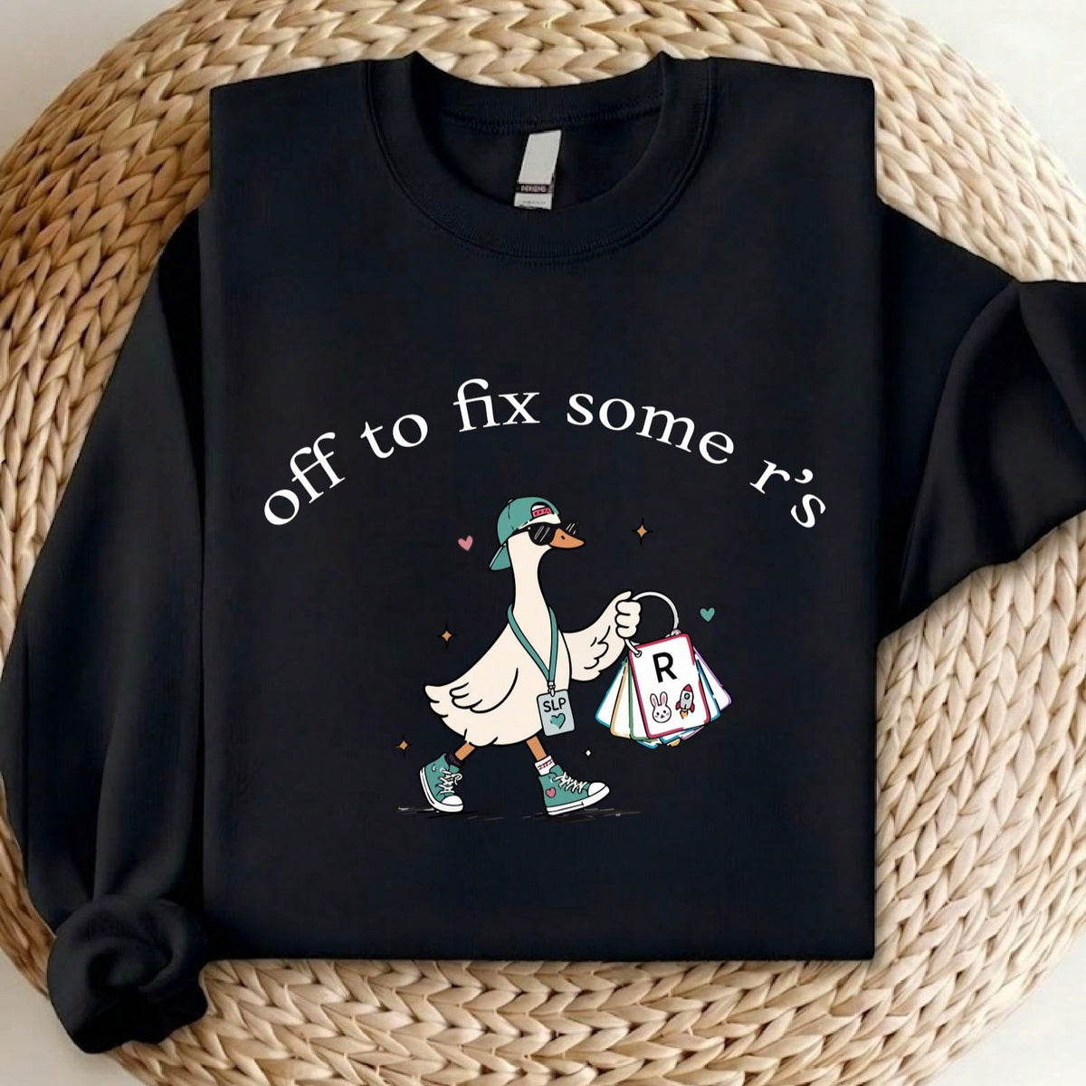 Off To Fix Some R's Sweatshit Sweatshirt