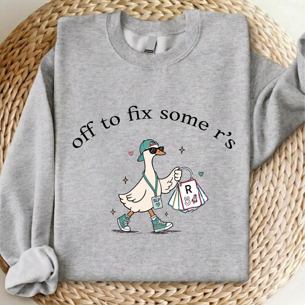 Off To Fix Some R's Sweatshit Sweatshirt