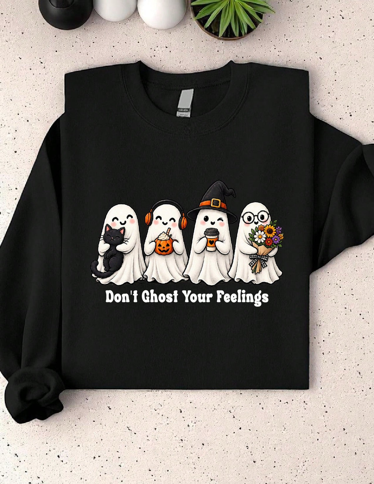 Don't Ghost Your Feelings Sweatshirt
