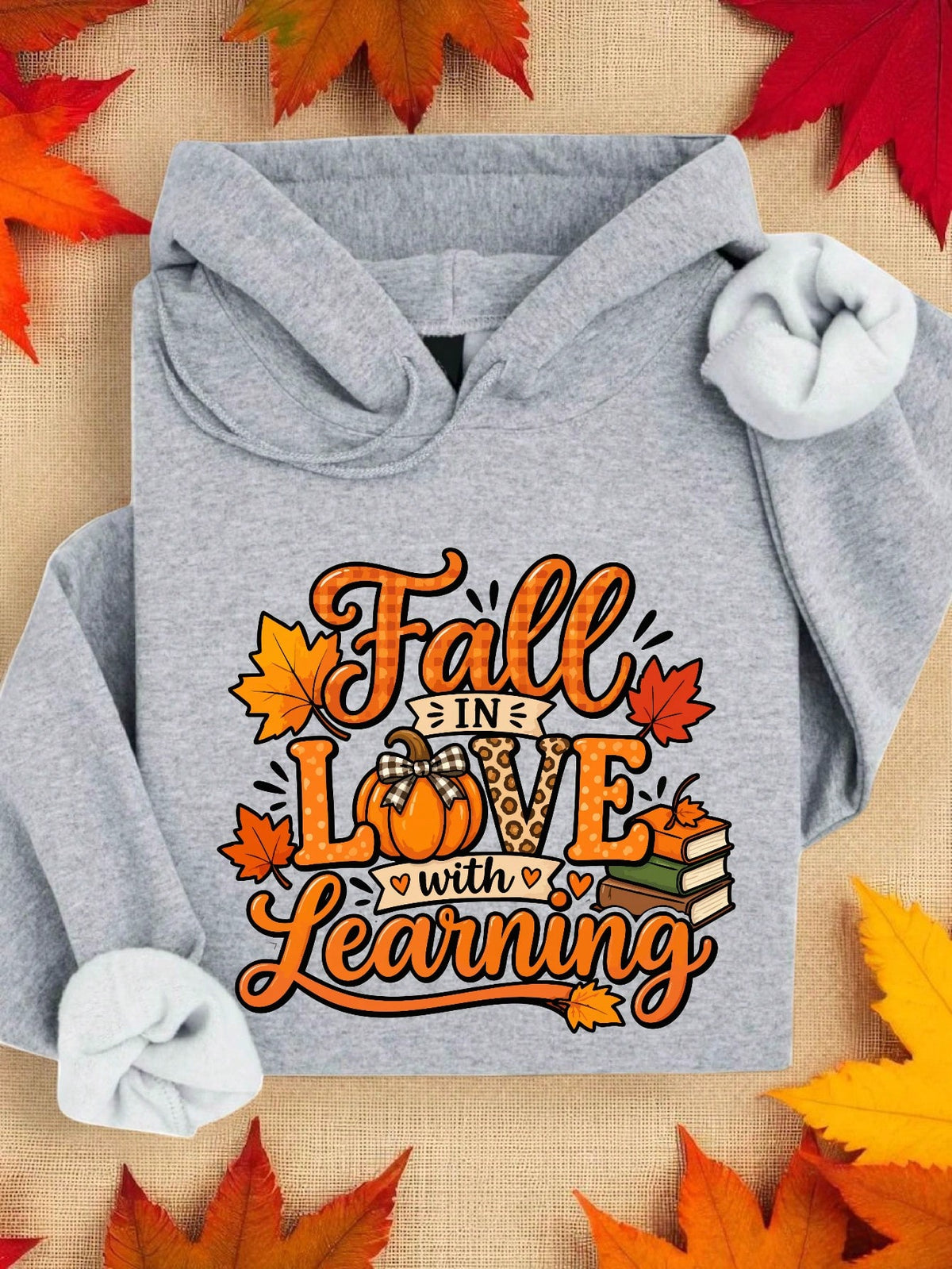 Fall In Love With Learning Hoodie