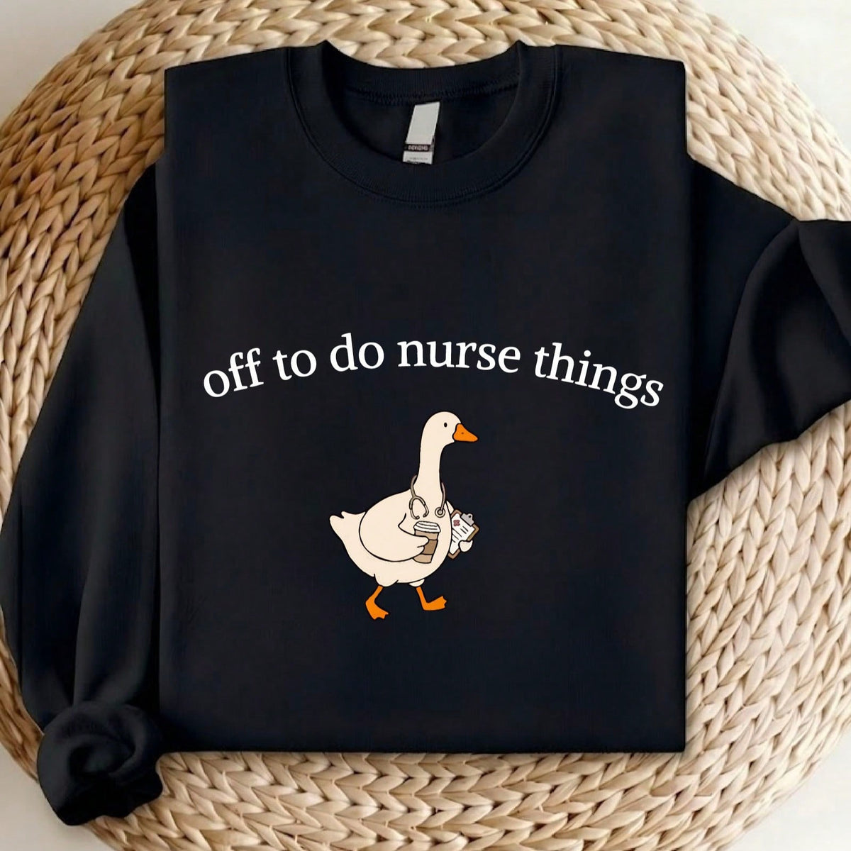 Off To Do Nurse Things Sweatshirt