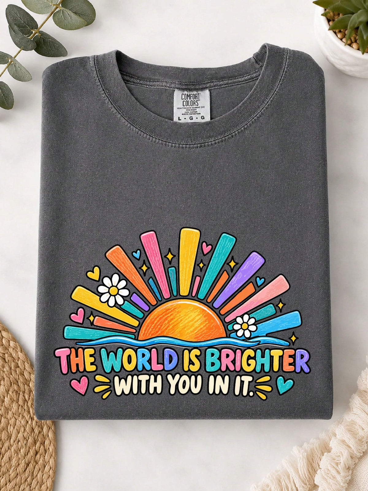 The World Is Brighter With You In It T-Shirt