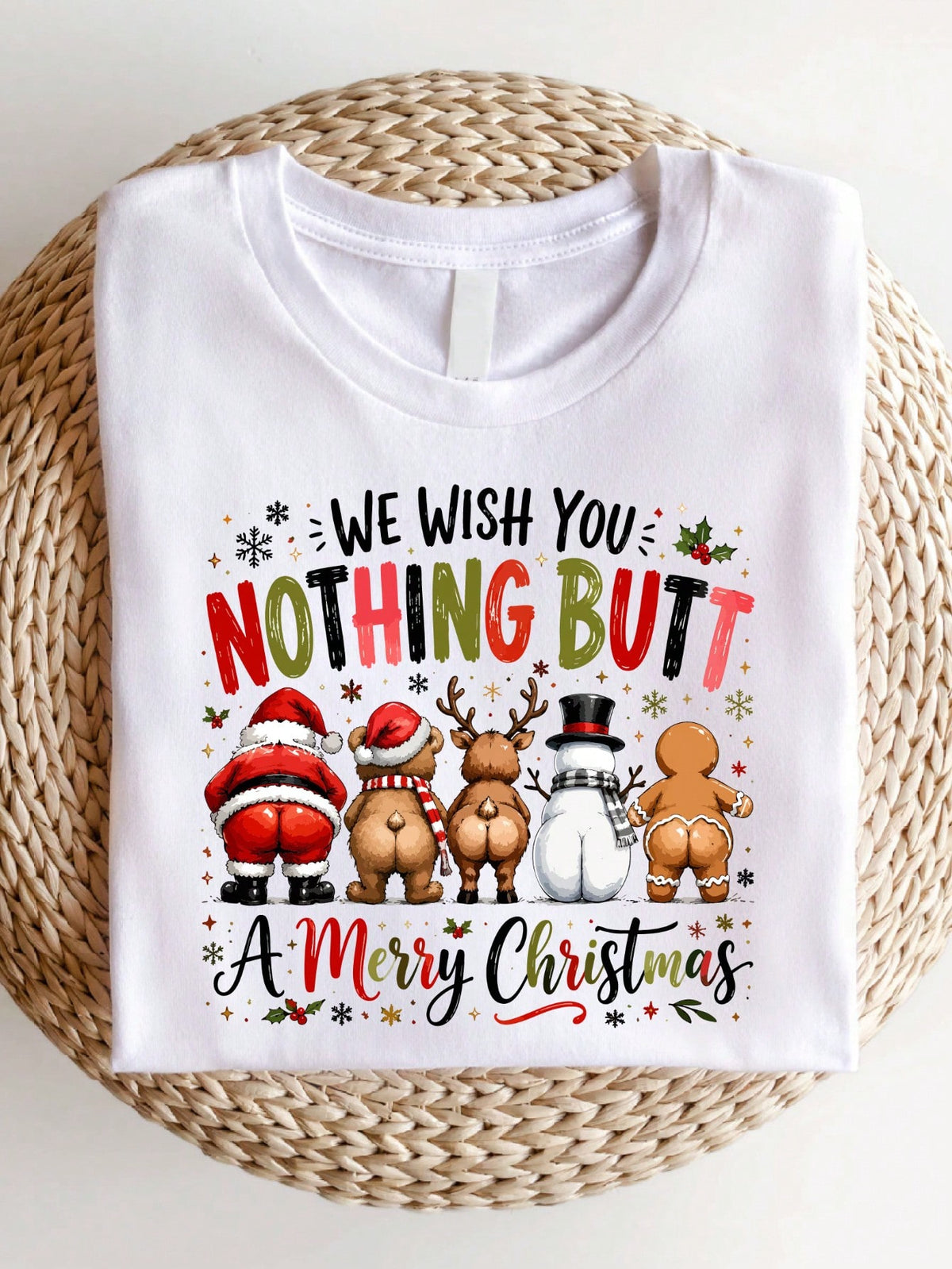We Wish You Nothing Butt Merry Christmas T-Shirt