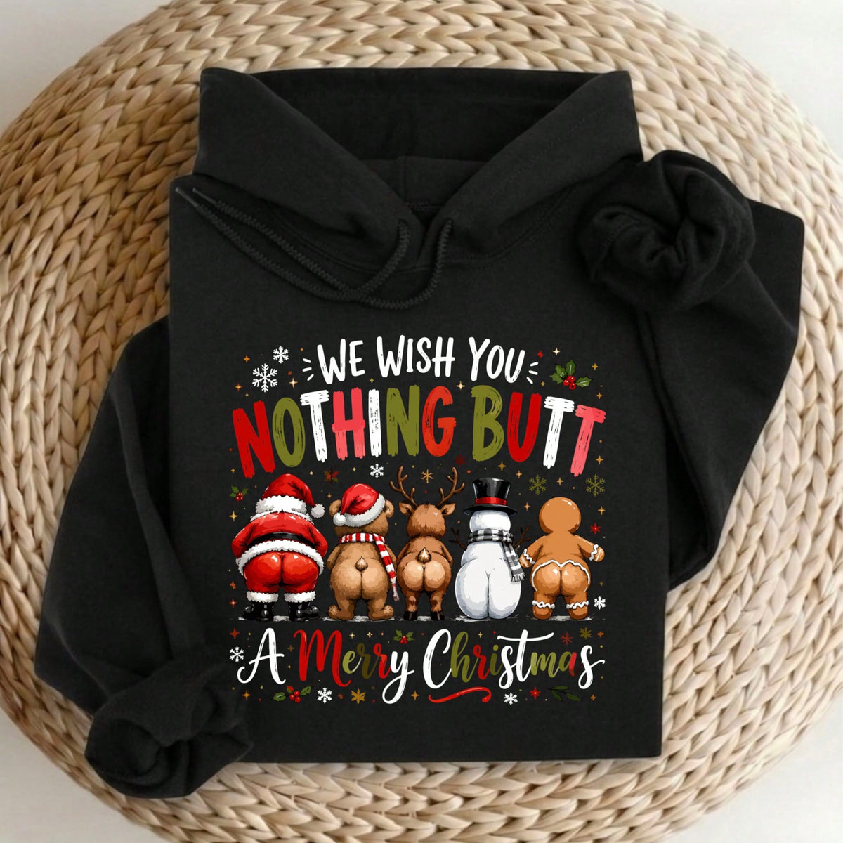 We Wish You Nothing Butt Merry Christmas Hoodie