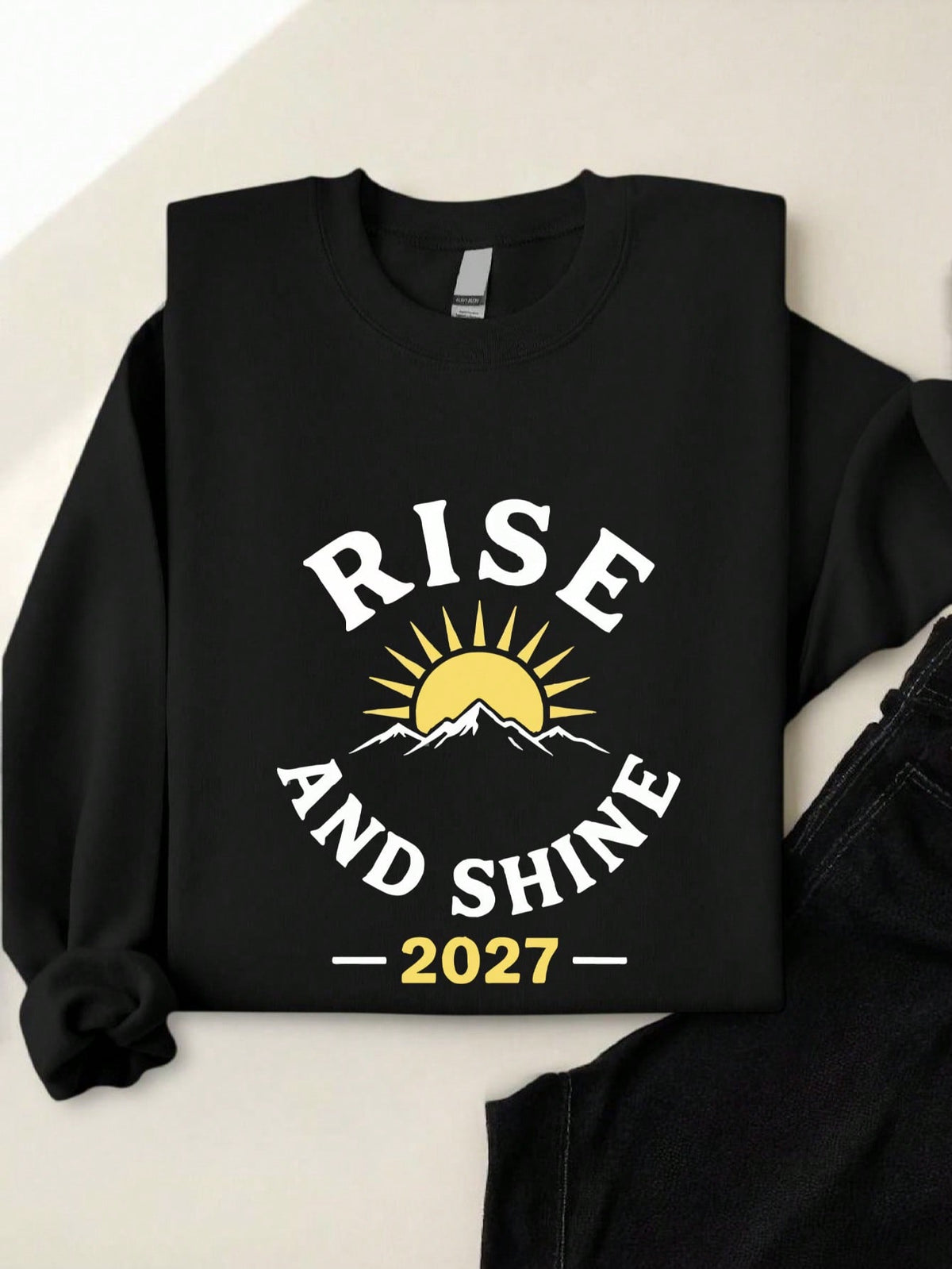 Rise And Shine 2027 Sweatshirt