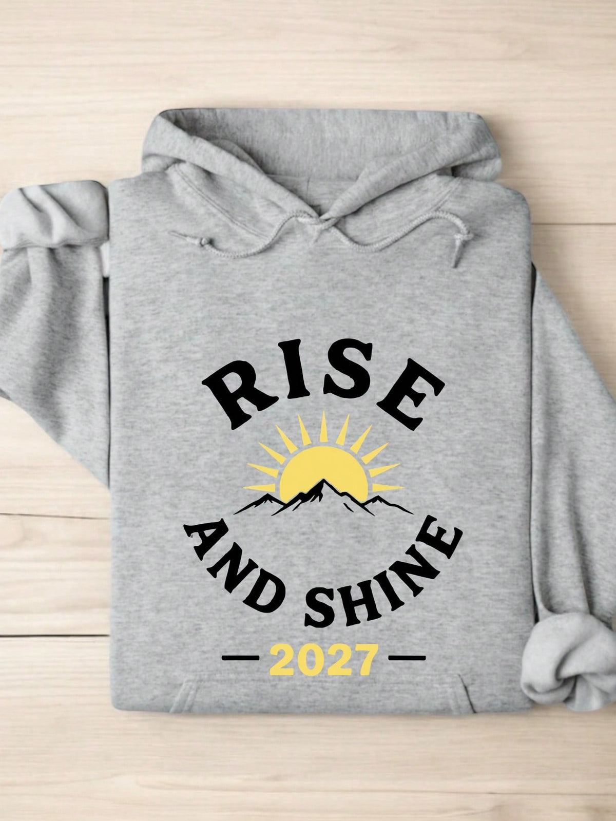Rise And Shine 2027 Hoodie