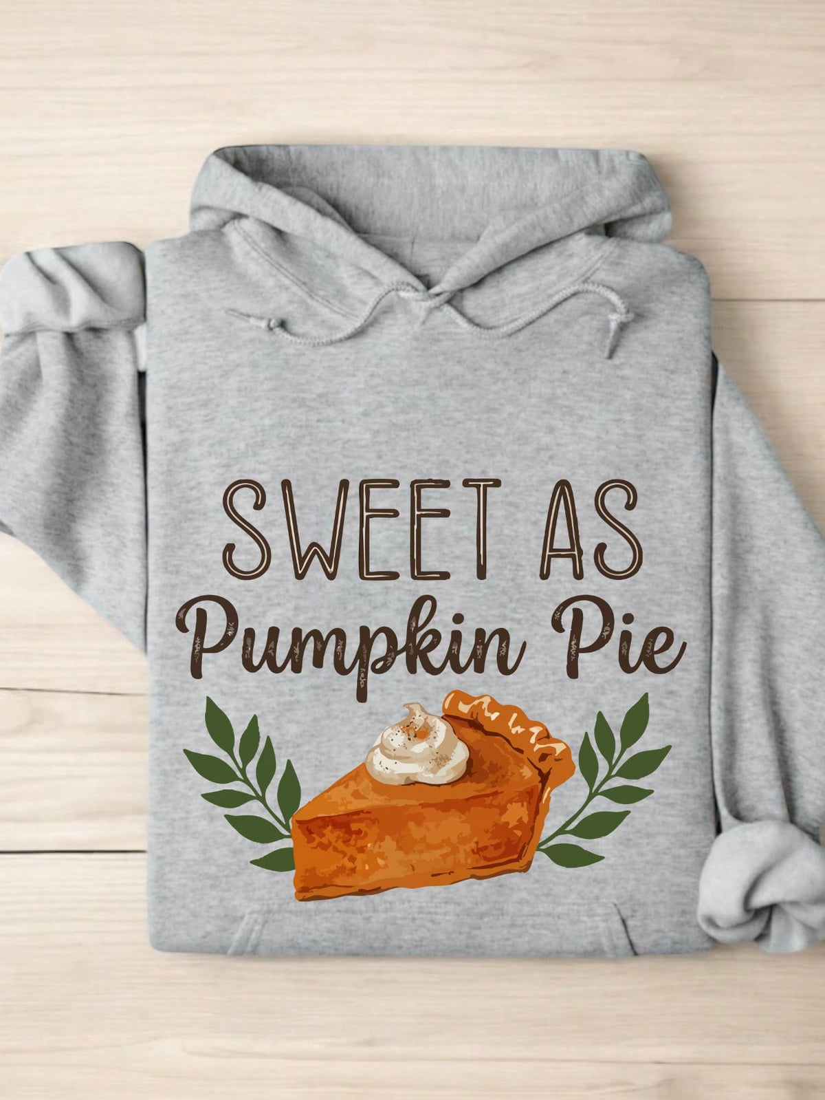 Sweet As Pumpkin Pie Hoodie