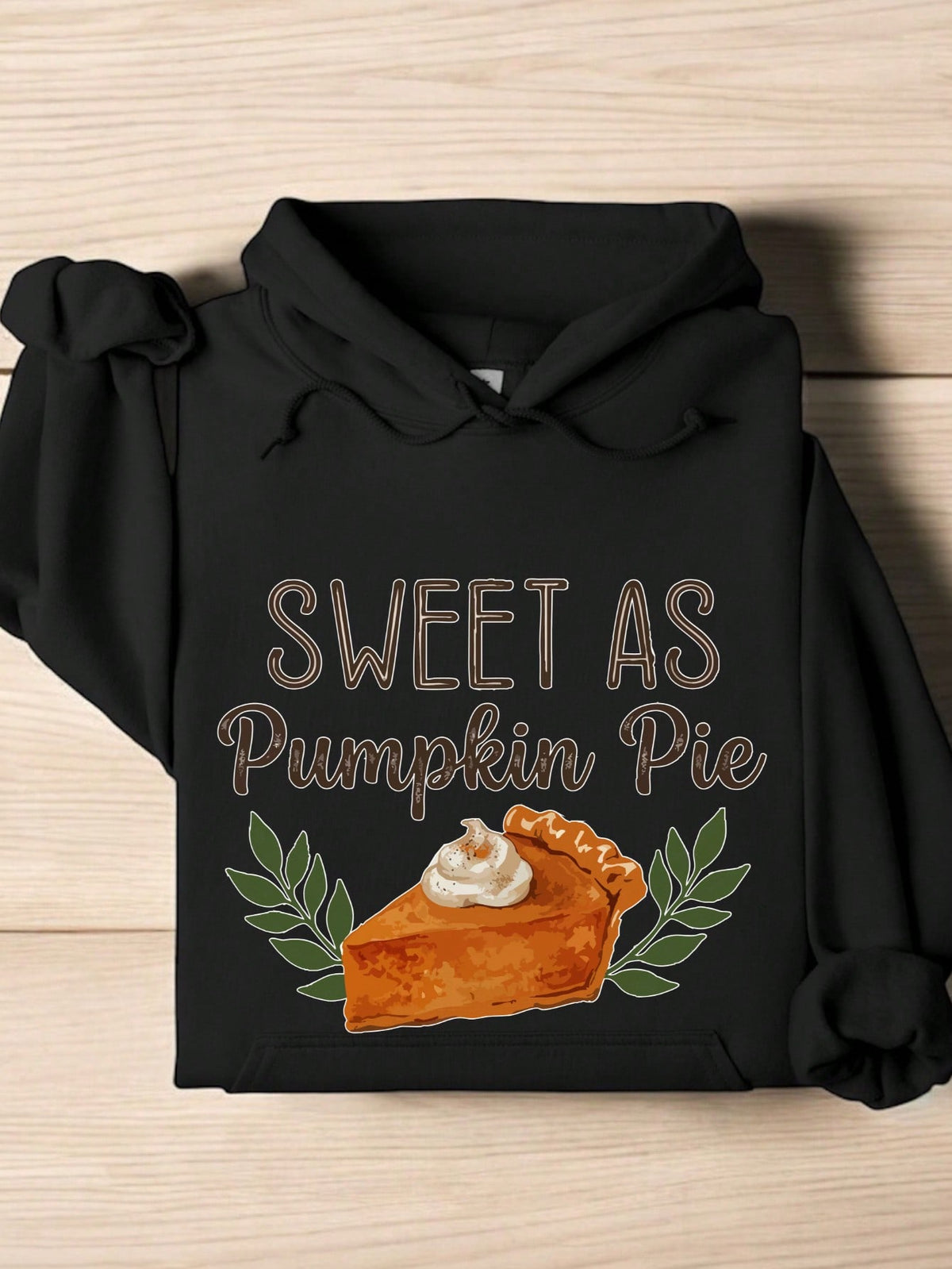 Sweet As Pumpkin Pie Hoodie