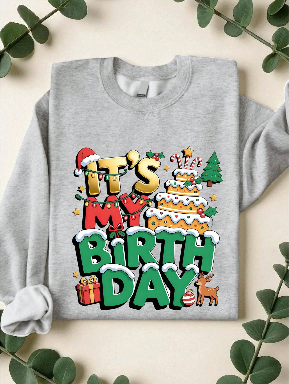 Its My Birthday Sweatshirt