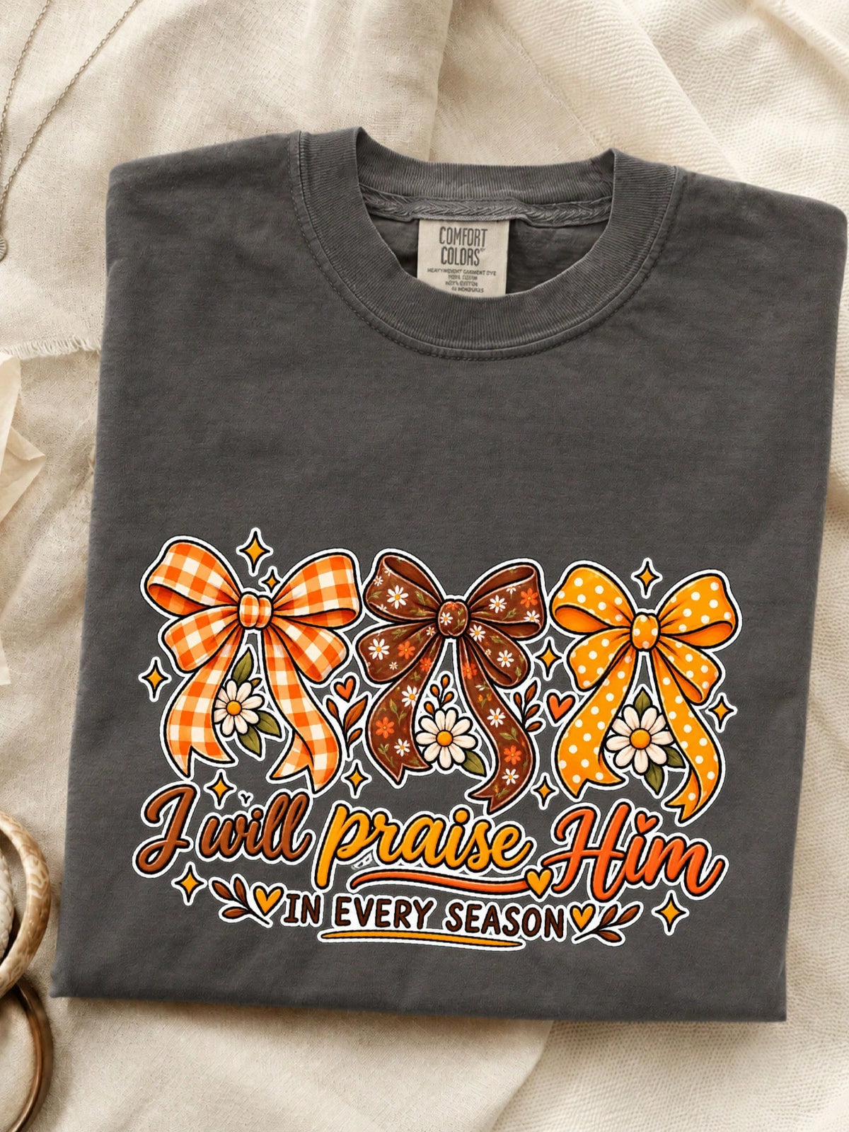 I Will Praise Him T-Shirt