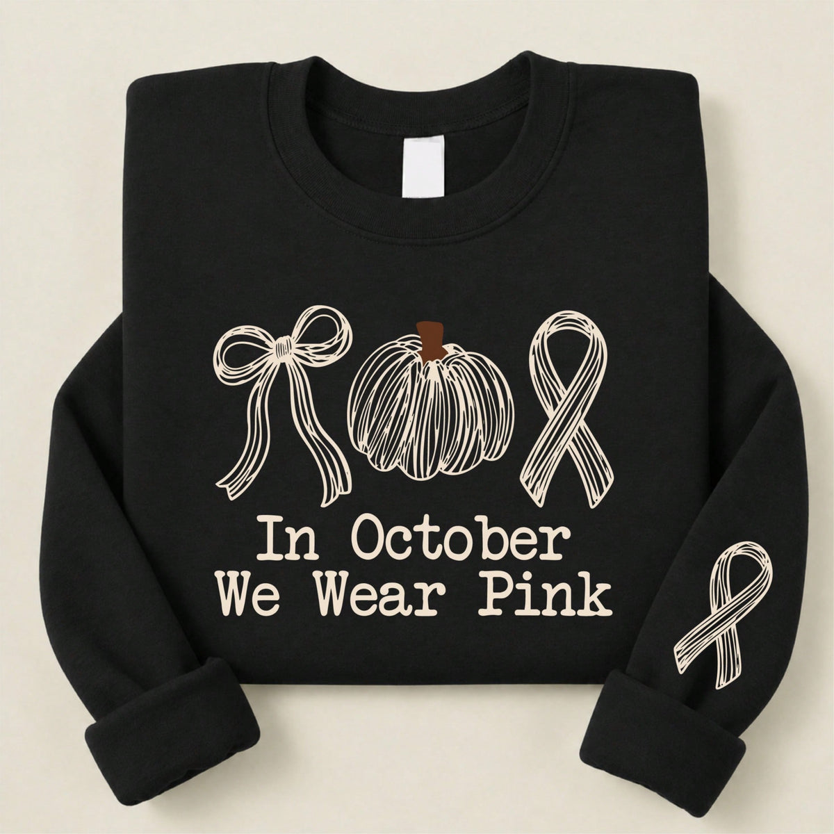 In October We Wear Pink Sweatshirt