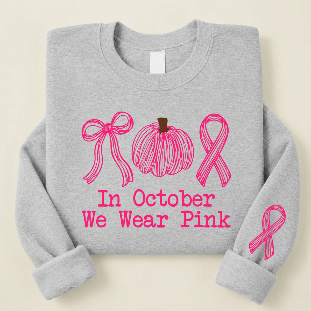 In October We Wear Pink Sweatshirt