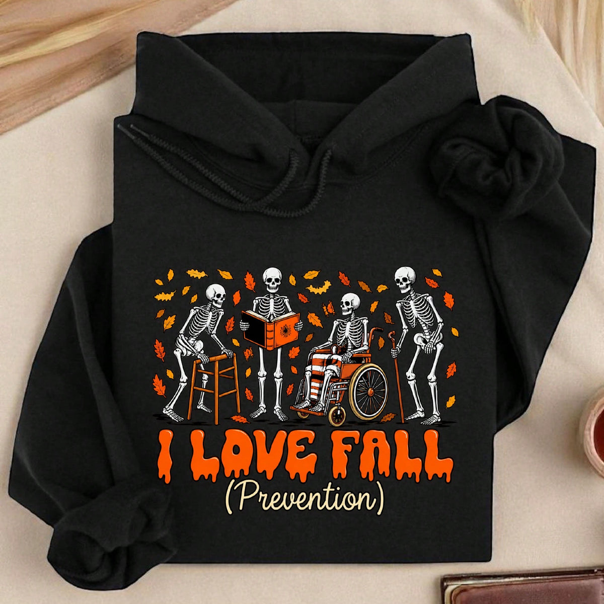 I Love Fall Prevention Hoodie