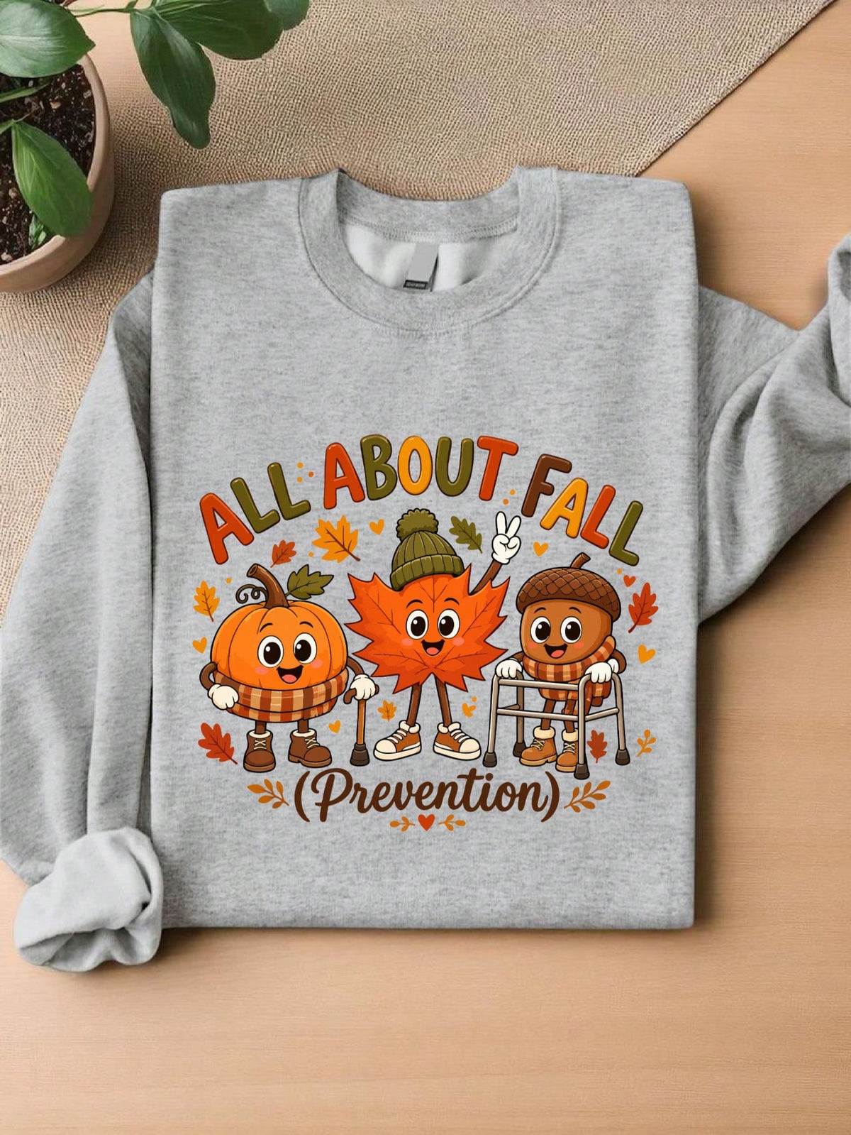 All About Fall Prevention Sweatshirt