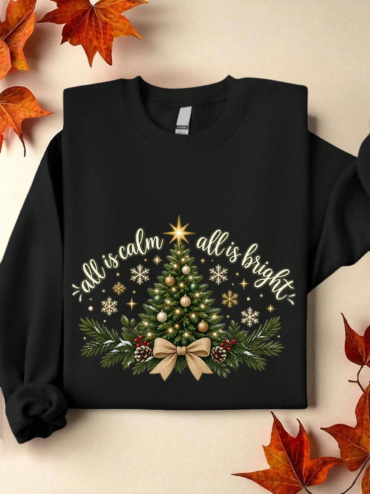 All Is Calm All Is Bright Sweatshirt