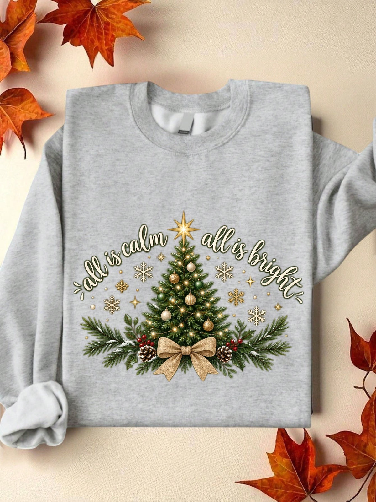 All Is Calm All Is Bright Sweatshirt