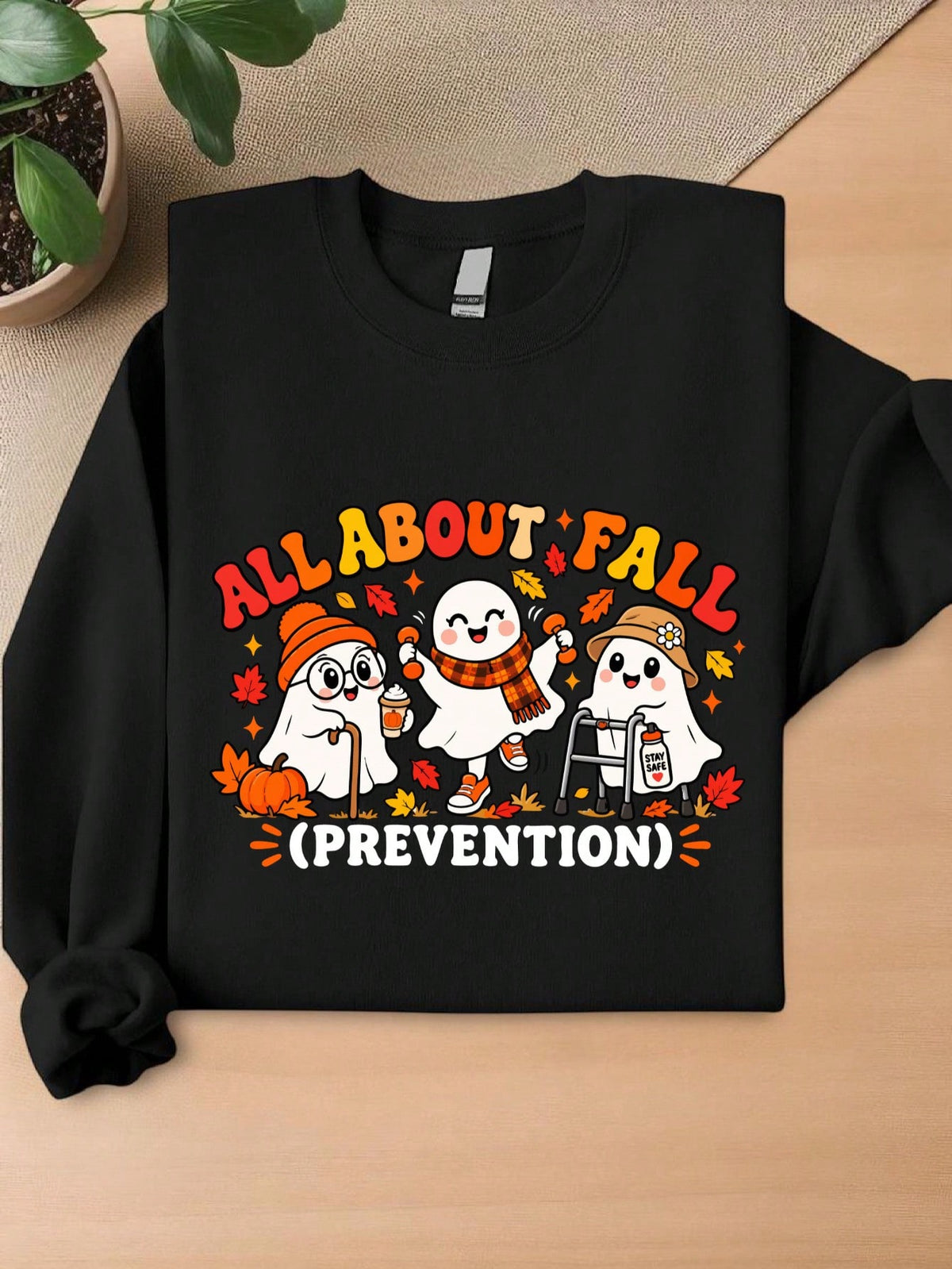 All About Fall Prevention Sweatshirt
