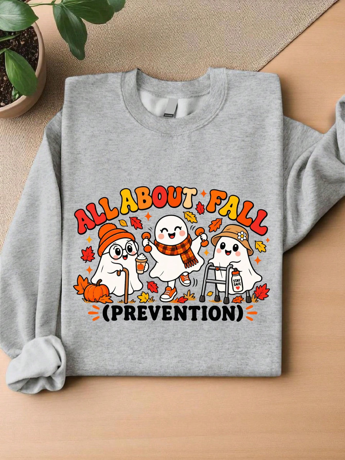 All About Fall Prevention Sweatshirt