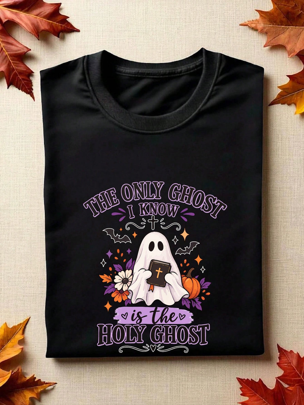 The Only Ghost I Know Is The Holy Ghost T-Shirt