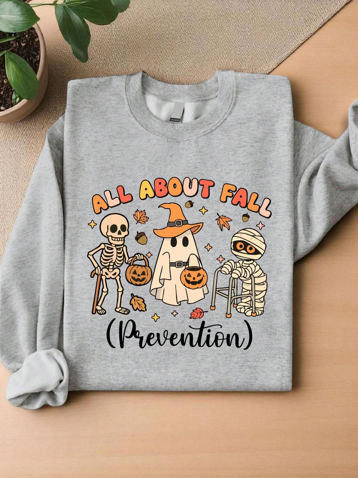 All About Fall Prevention Sweatshirt