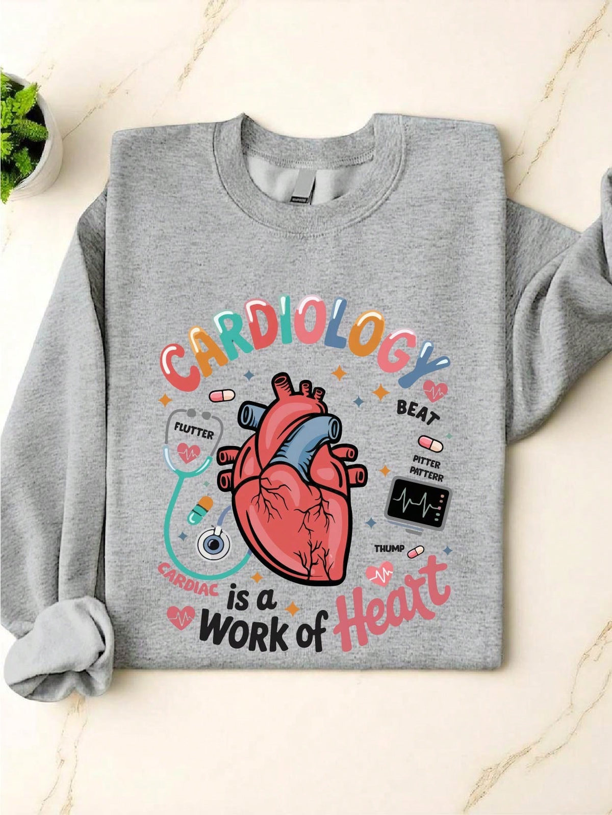 Cardiology Is A Work Of Heart Sweatshirt