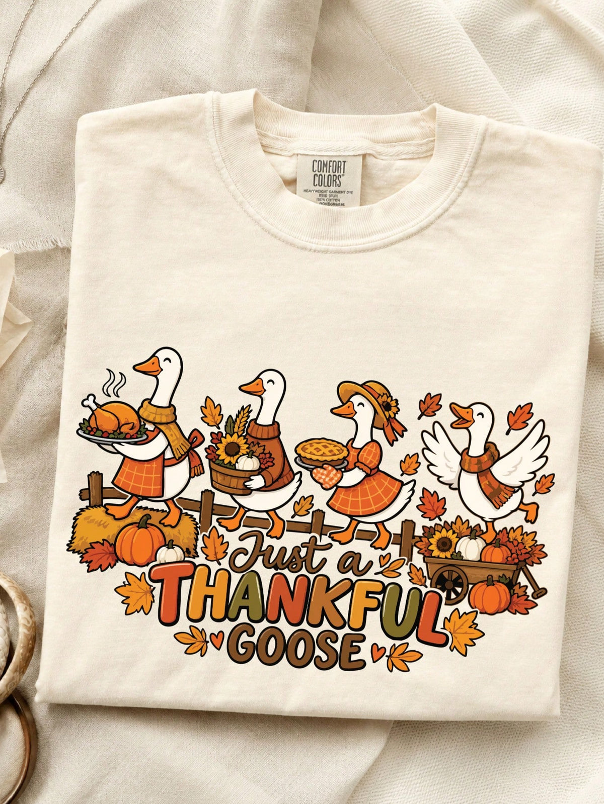 Just A Thankful Goose T-Shirt