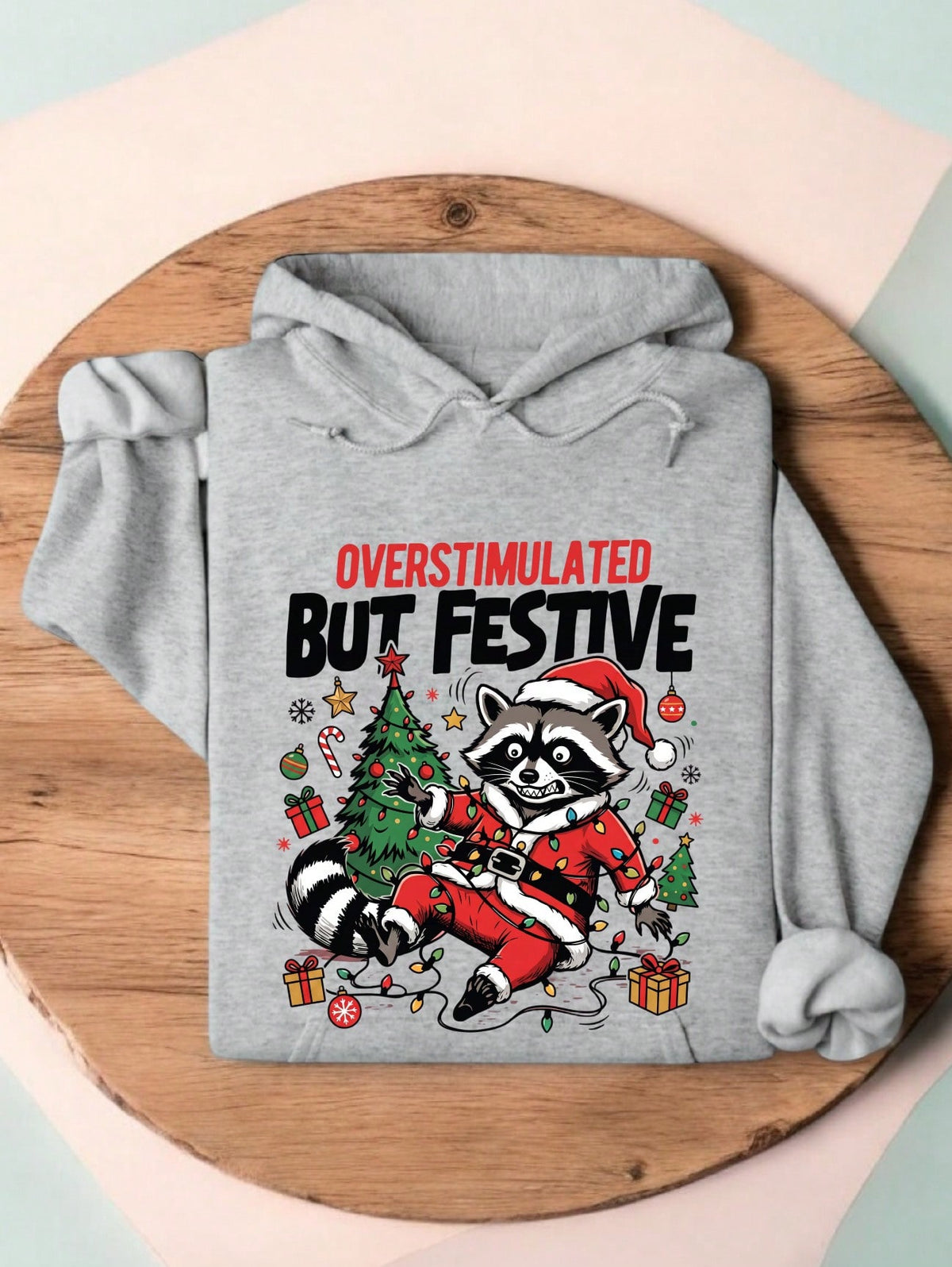 Overstimulated But Festive Hoodie