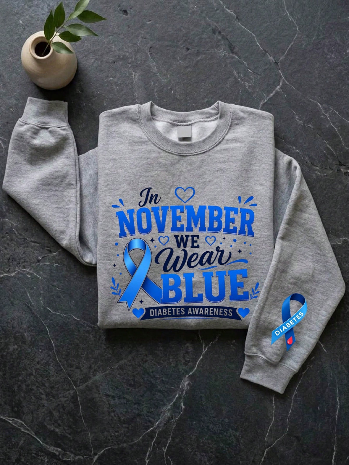 In November We Wear Blue Sweatshirt