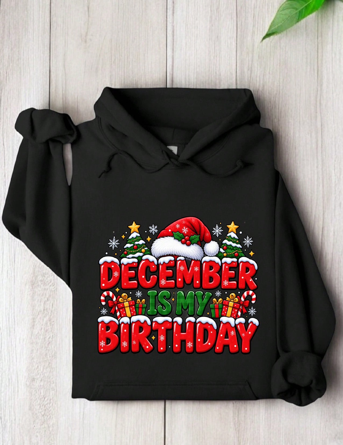 December Is My Birthday Hoodie