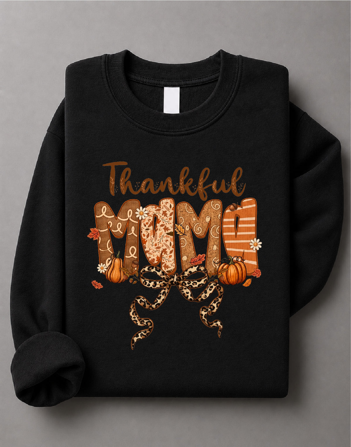 Thankful Mama Sweatshirt– Thanksgiving Graphic Crewneck, Fall Mom Shirt, Grateful Mama Shirt – DTF-19