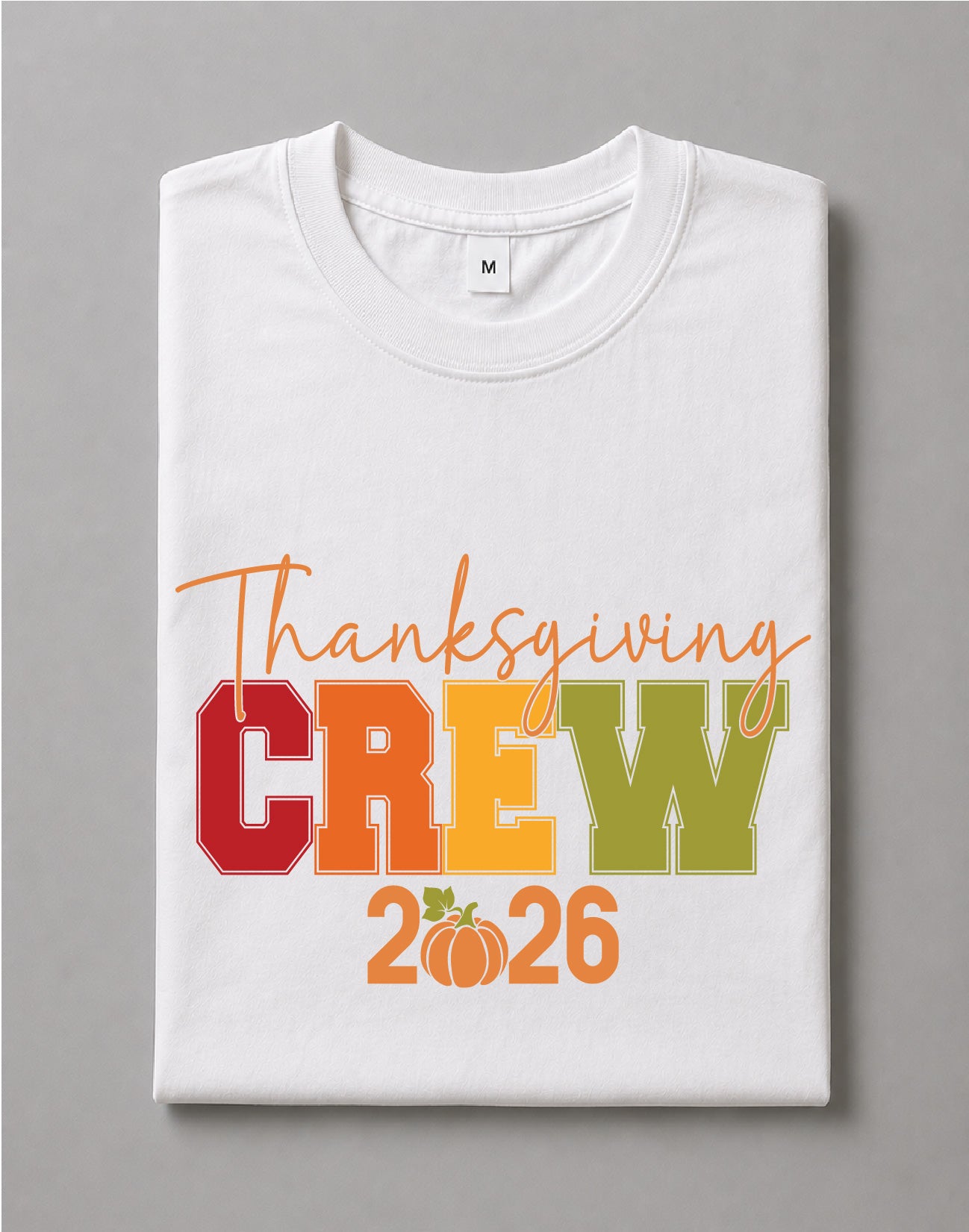 Thanksgiving Crew 2026 Shirt – Thanksgiving Graphic Tee, Family Turkey Day Shirt, Fall Holiday Tee – DTF-20