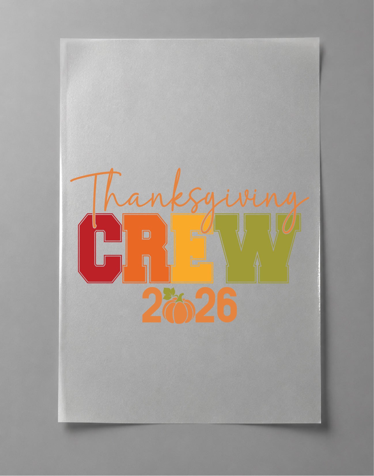Thanksgiving Crew 2026 Shirt – Thanksgiving Graphic Tee, Family Turkey Day Shirt, Fall Holiday Tee – DTF-20
