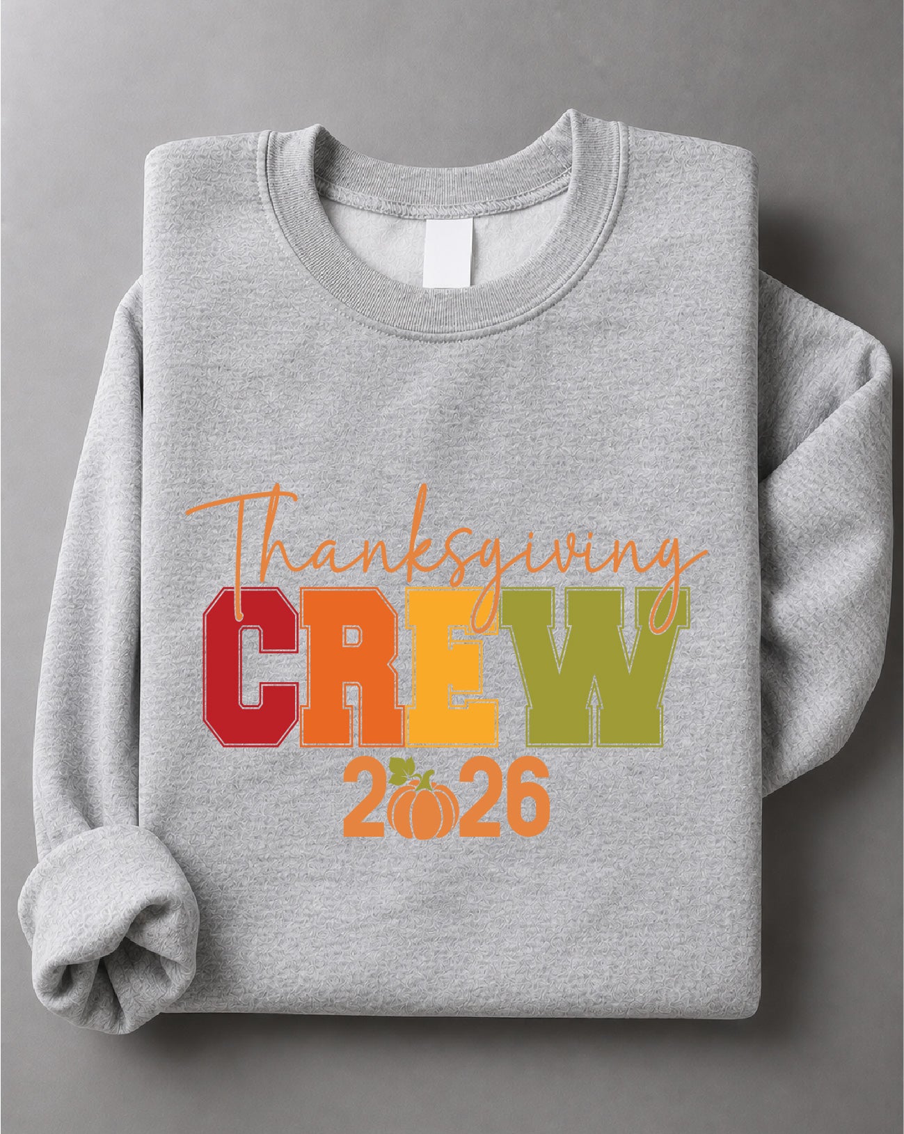 Thanksgiving Crew 2026 Sweatshirt– Thanksgiving Graphic Crewneck, Family Turkey Day Sweater, Fall Holiday Gift– DTF-20