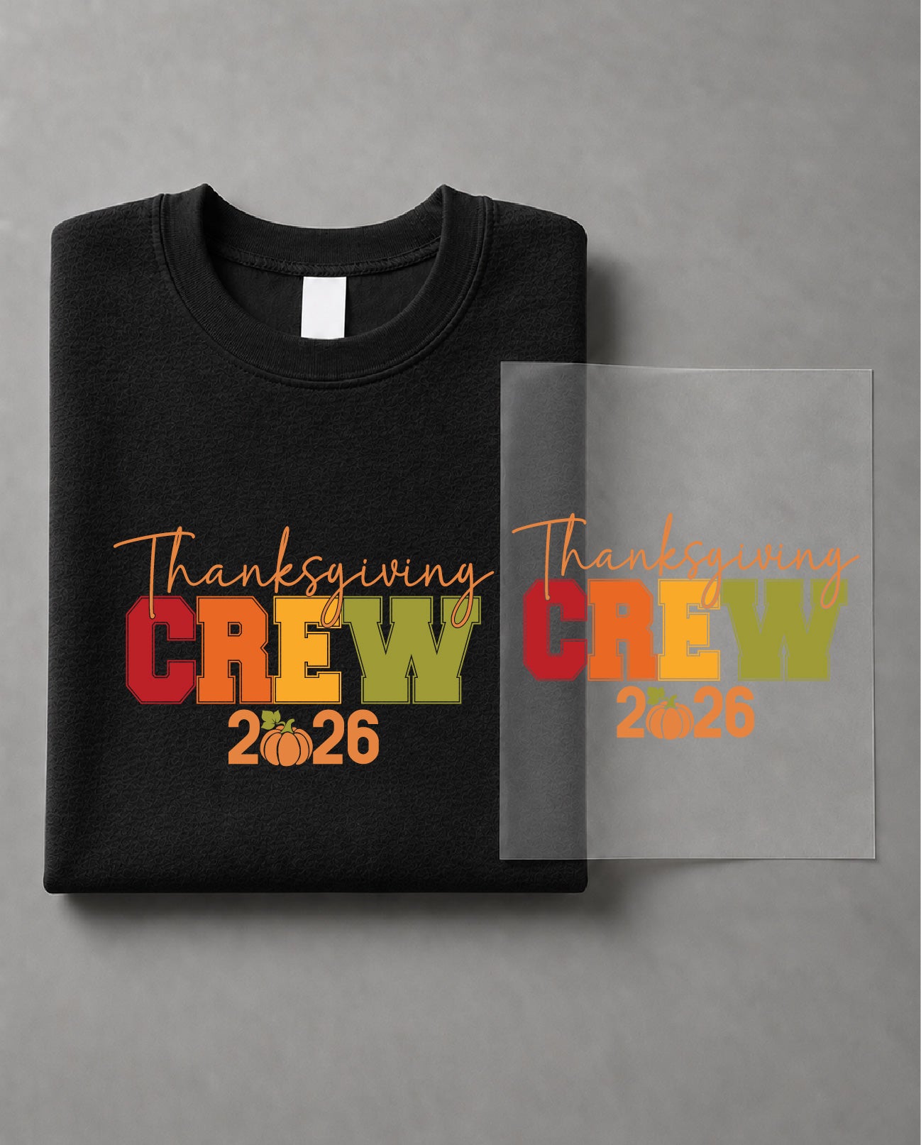 Thanksgiving Crew 2026 Sweatshirt– Thanksgiving Graphic Crewneck, Family Turkey Day Sweater, Fall Holiday Gift– DTF-20