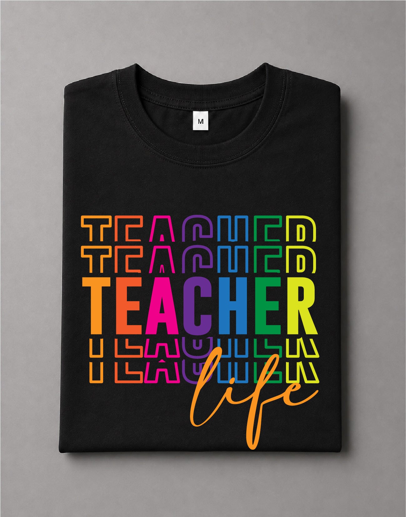 Teacher Life Shirt – Teacher Graphic Tee, Educator Shirt, Classroom Apparel – DTF-25