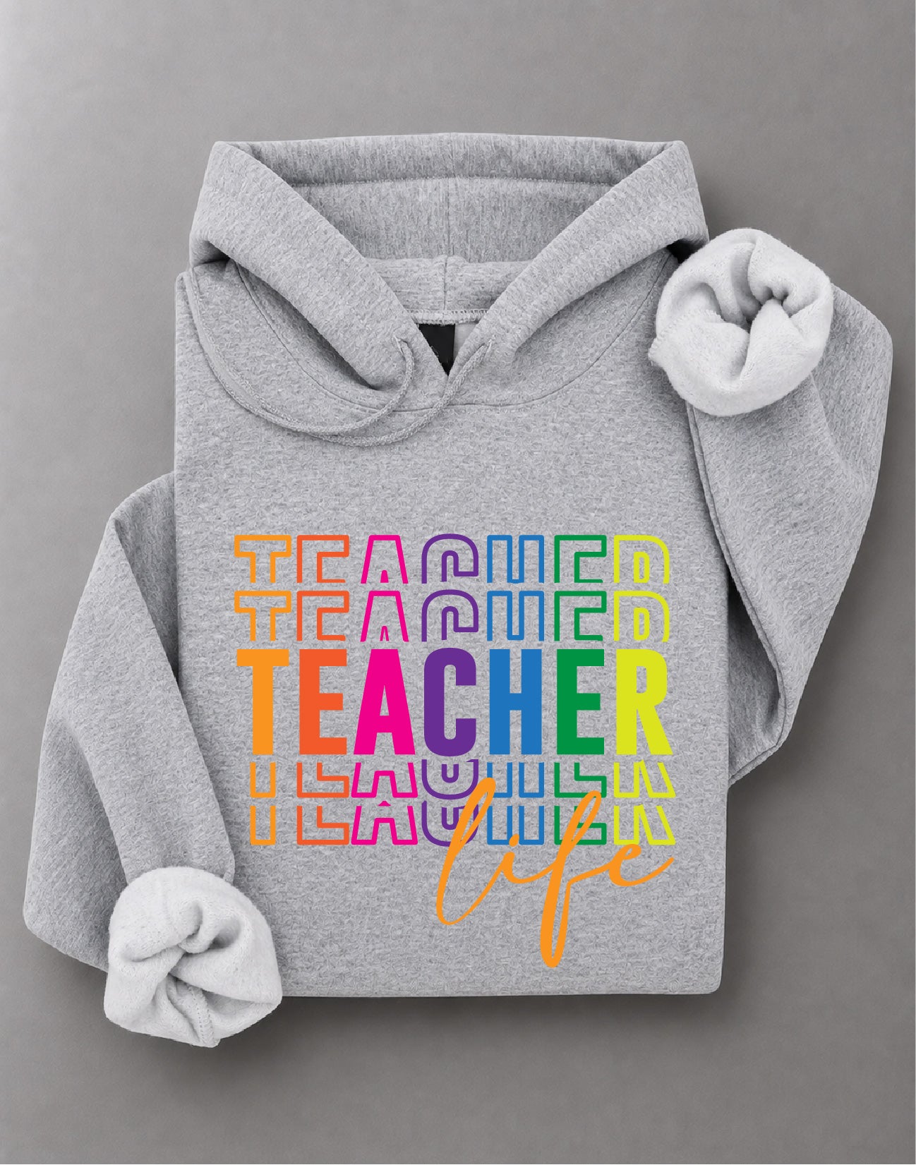 Teacher Life Hoodie – Teacher Graphic, Educator Apparel, Classroom Gift – DTF-25
