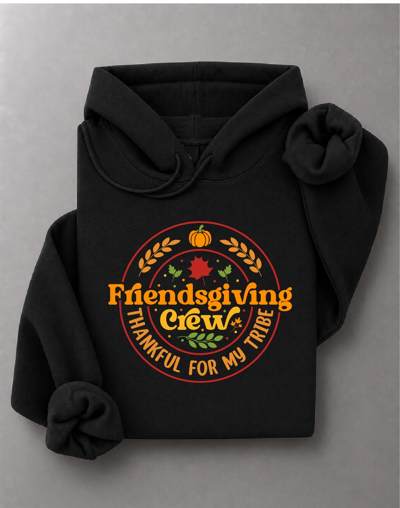 Friendsgiving Crew Hoodie – Thankful For My Tribe Graphic, Thanksgiving Friends Apparel – DTF-31