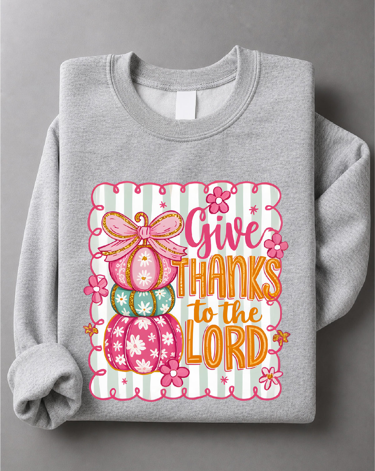 Coquette Give Thanks to the Lord Sweatshirt – Faith Graphic, Christian Thanksgiving Apparel – DTF-36