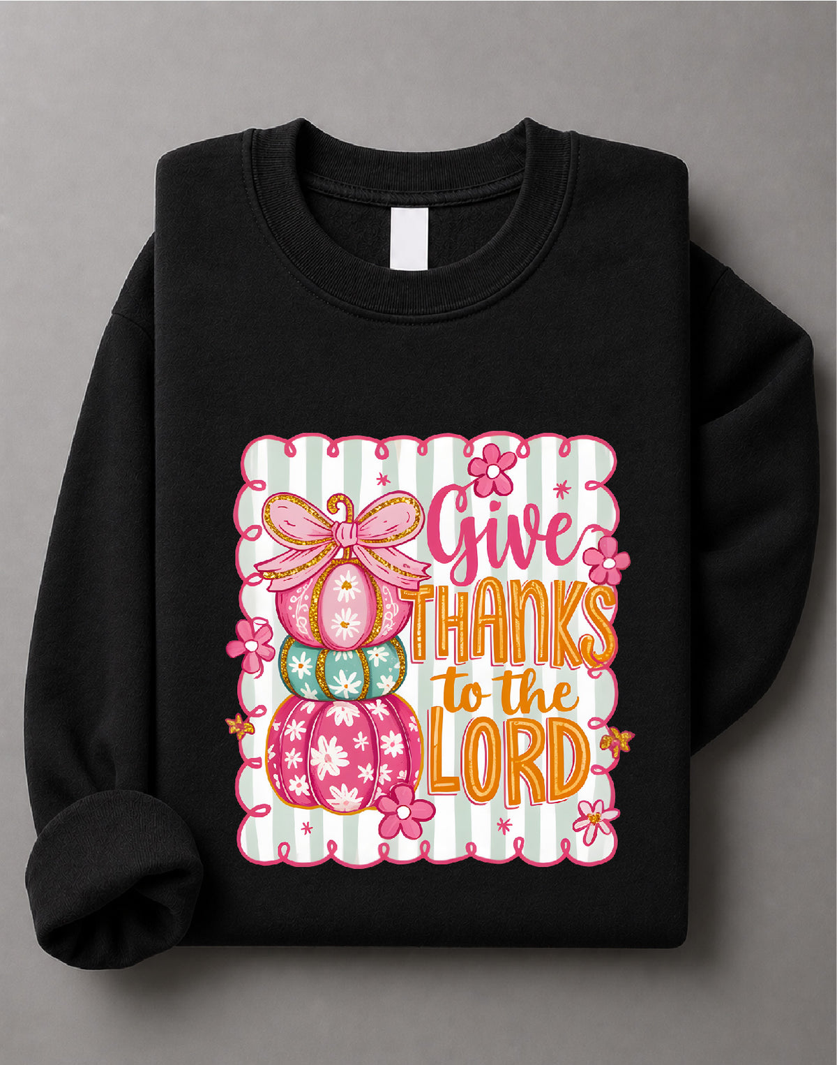Coquette Give Thanks to the Lord Sweatshirt – Faith Graphic, Christian Thanksgiving Apparel – DTF-36