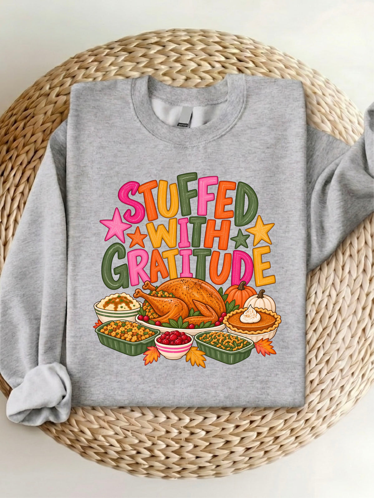 Stuffed With Gratitude T-Shirt, Sweatshirt, Hoodie