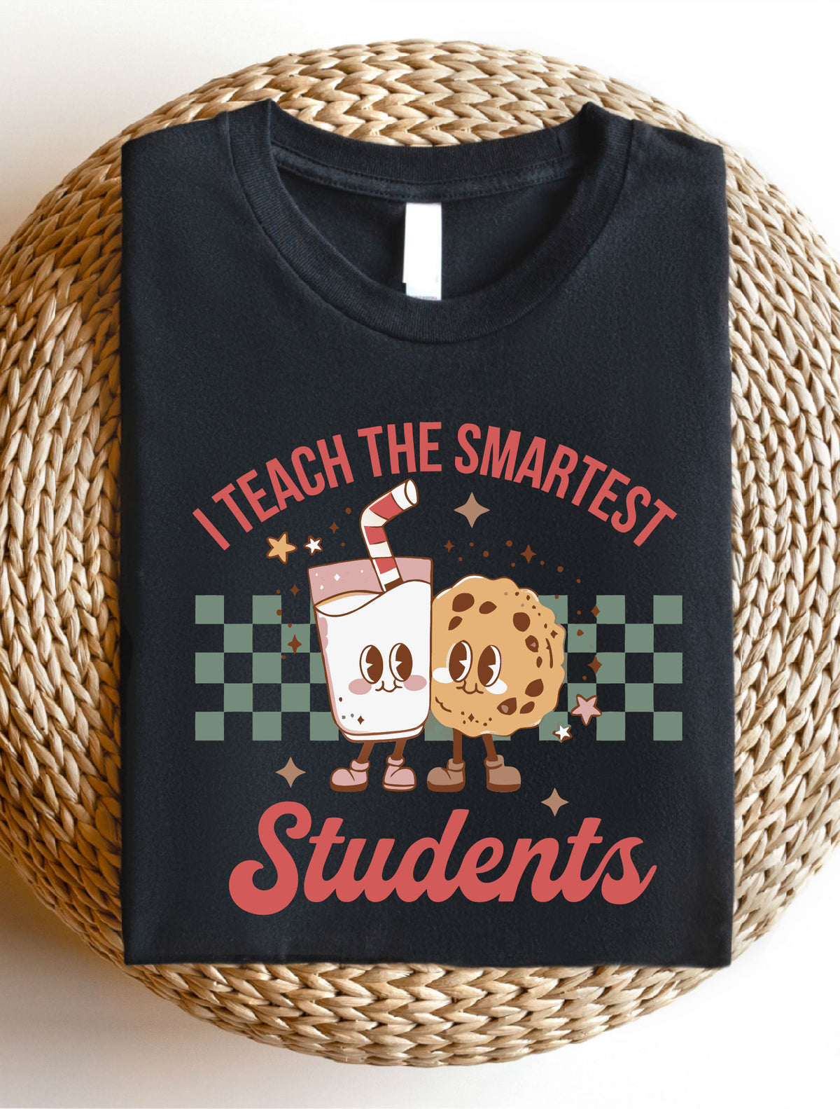 I Teach The Smartest Students T-Shirt, Sweatshirt, Hoodie
