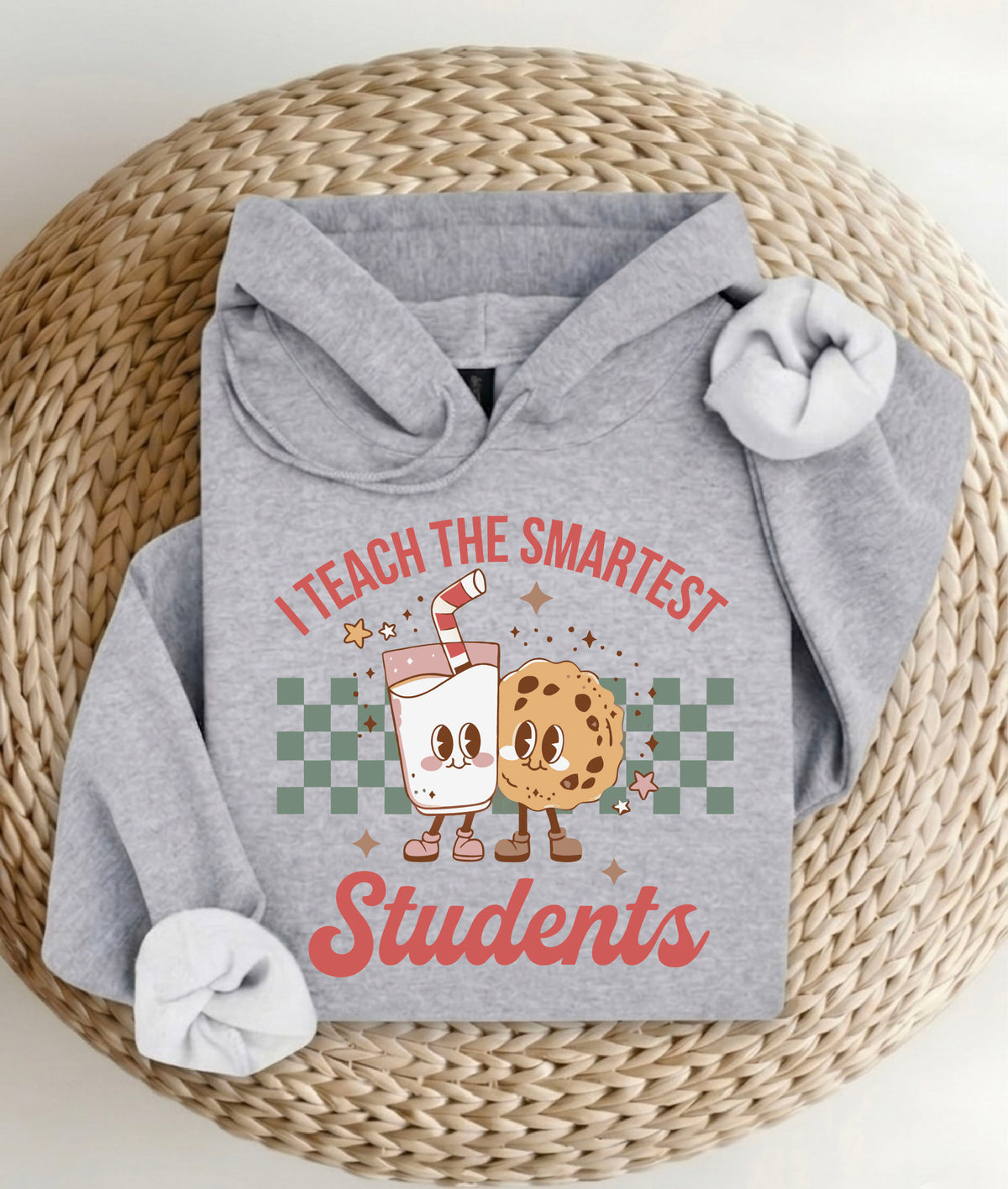 I Teach The Smartest Students T-Shirt, Sweatshirt, Hoodie